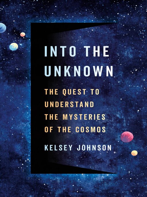 Title details for Into the Unknown by Kelsey Johnson - Available